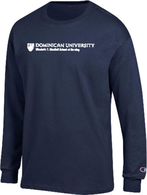 Dominican Champion Long Sleeve T Shirt Dominican University School of Nursing - ONLINE ONLY