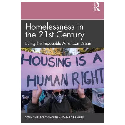Homelessness in the 21st Century