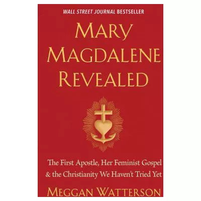 Mary Magdalene Revealed