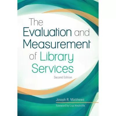 Evaluation &amp; Measurement of Library Services