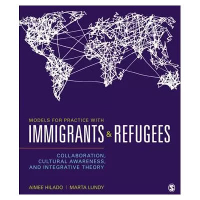 Models for Practice With Immigrants and Refugees
