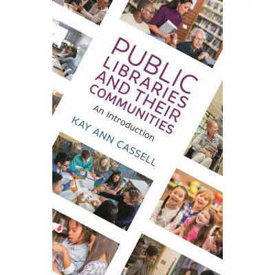 Public Libraries &amp; Their Communities