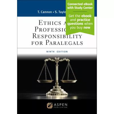 Ethics &amp; Professional Responsibility for Paralegals w/ Connected eBook