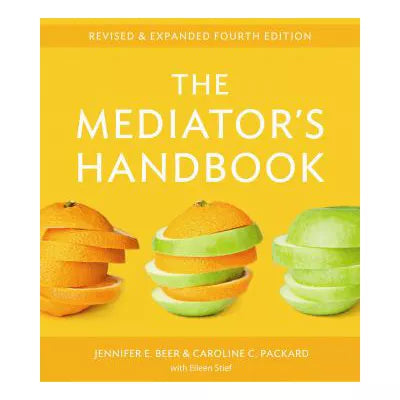 The Mediator's Handbook : Revised &amp; Expanded fourth edition