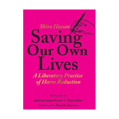 Saving Our Own Lives